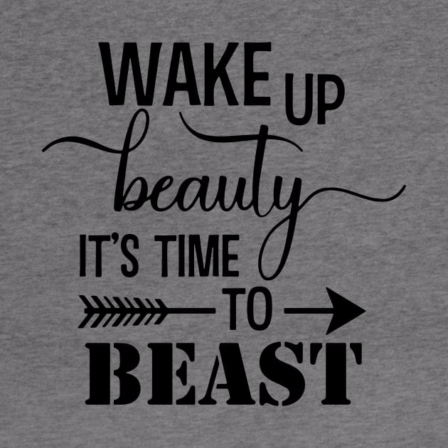 Wake up Beauty its time to BEAST! by idesign1